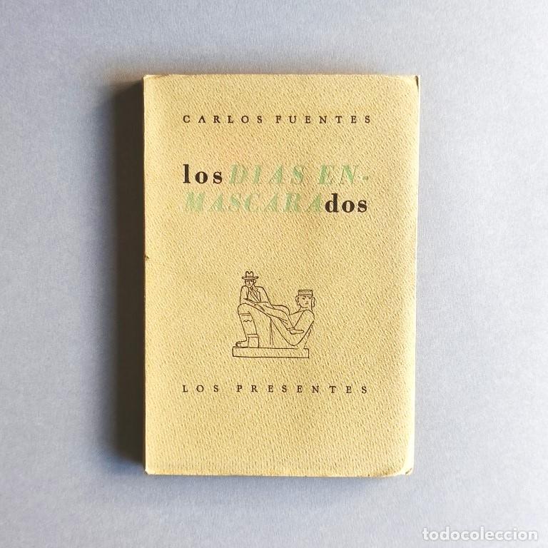 B&uuml;cher: LOS D&Iacute;AS ENMASCARADOS. - FUENTES, Carlos.
