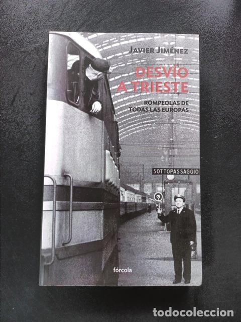 Livres: Javier Jim&eacute;nez - Desv&iacute;o a trieste. Rompeolas de todas las europas