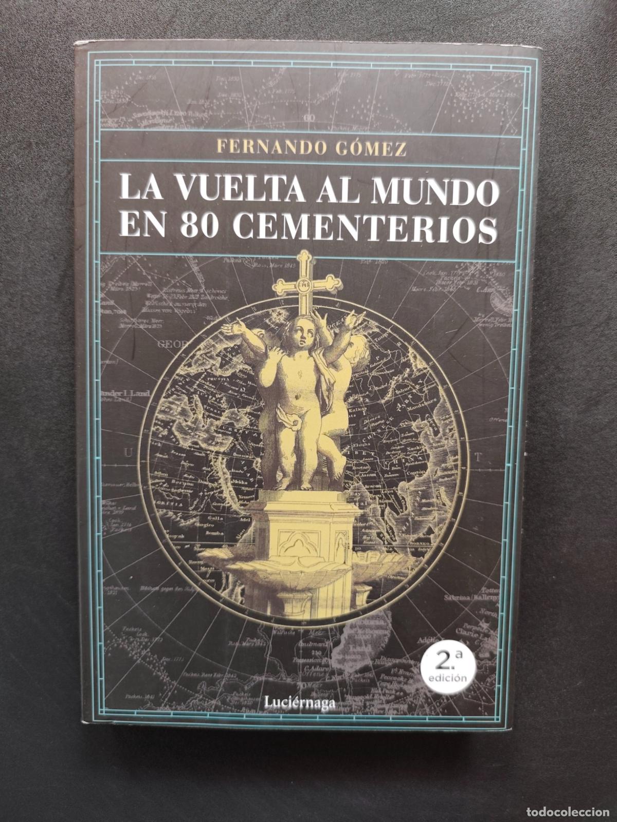 Livres: Fernando G&oacute;mez - La vuelta al mundo en 80 cementerios