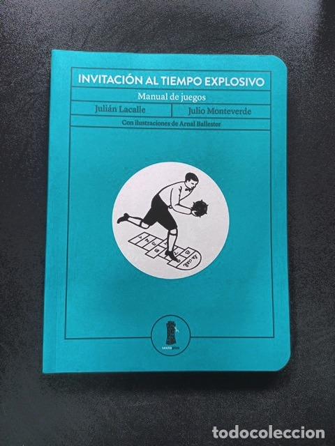 Livres: Juli&aacute;n Lacalle, Julio Monteverde - Invitaci&oacute;n al tiempo explosivo. Manual de juegos
