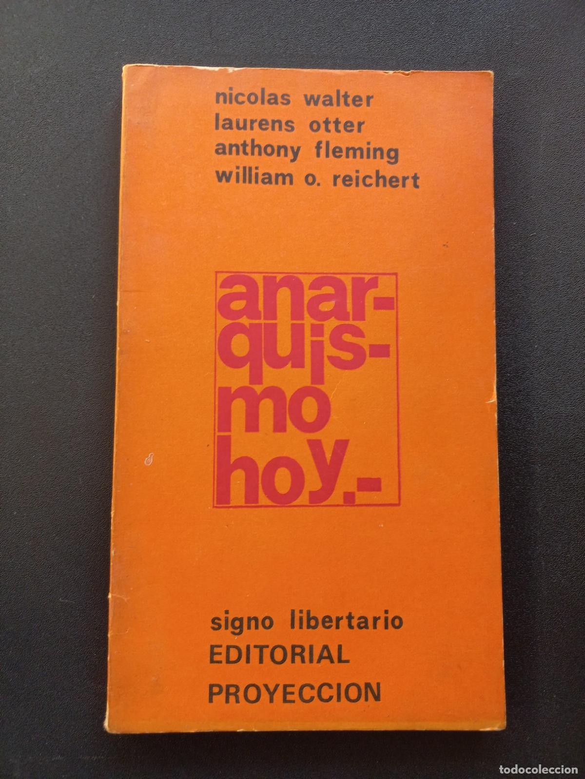 Livres: Nicolas Walter, Laurens Otter, Anthony Fleming, William O. Reichert - Anarquismo hoy