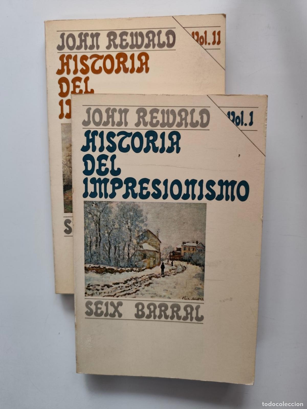 Libros: John Rewald - Historia del impresionismo (2 vols.; obra completa)