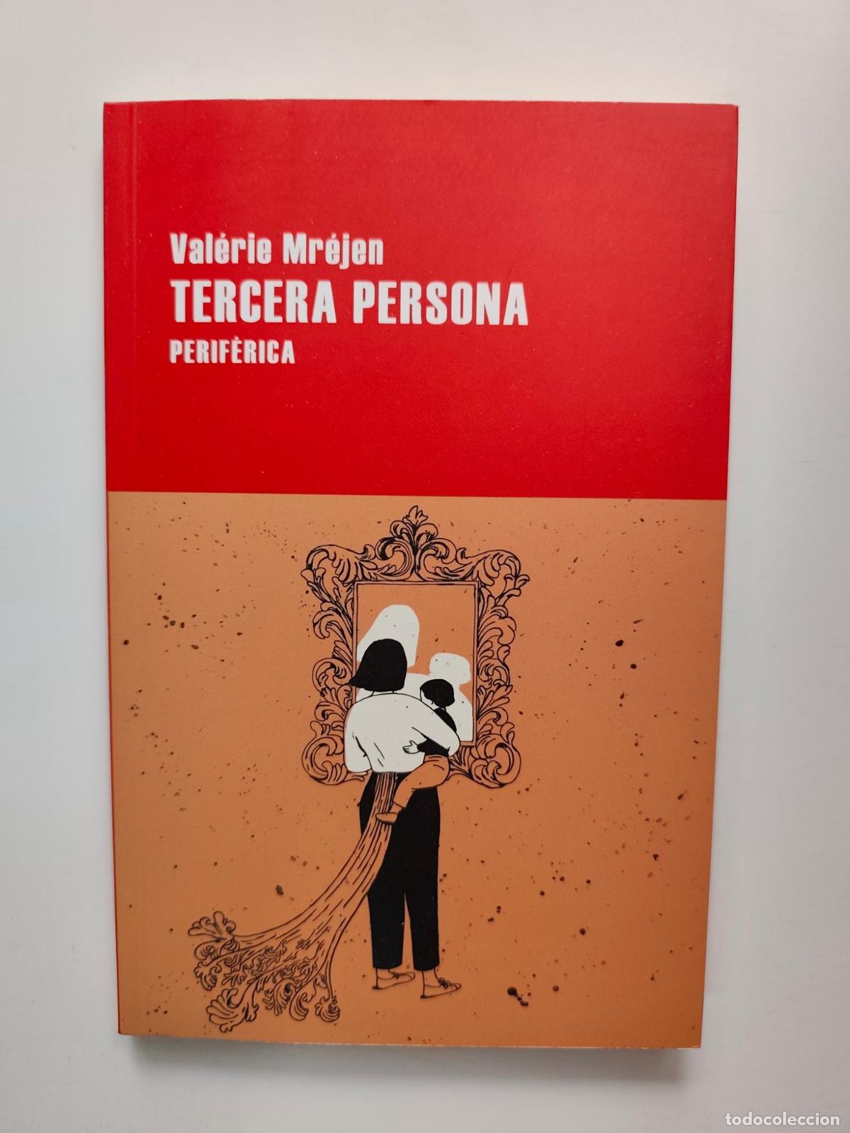 Libros: Val&eacute;rie Mr&eacute;jen - Tercera persona