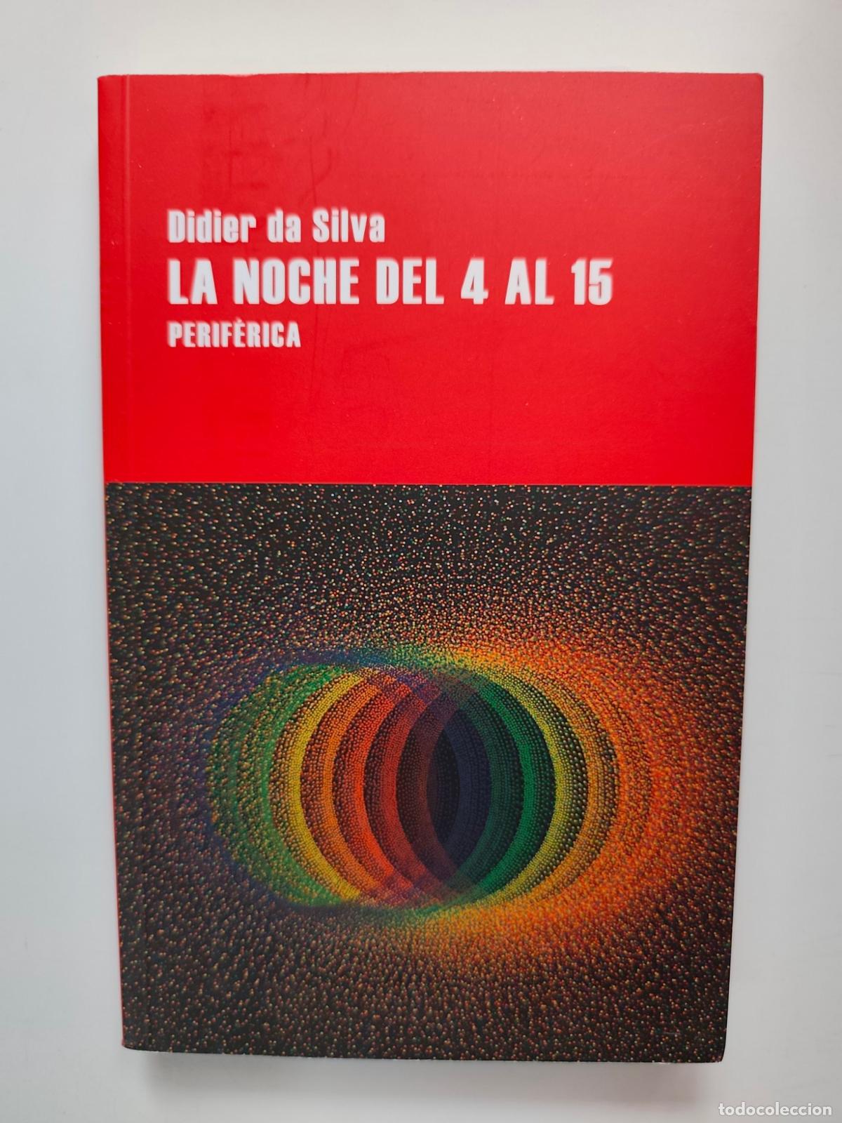 Libros: Didier da Silva - La noche del 4 al 15