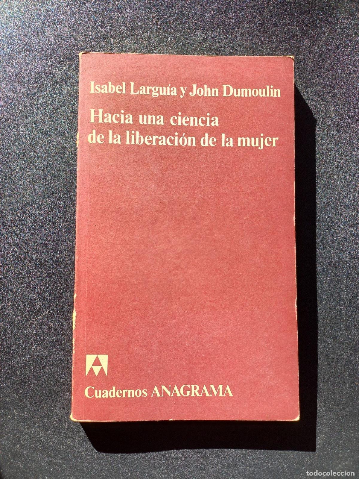 Libros: Isabel Largu&iacute;a y John Dumoulin - Hacia una ciencia de la liberaci&oacute;n de la mujer