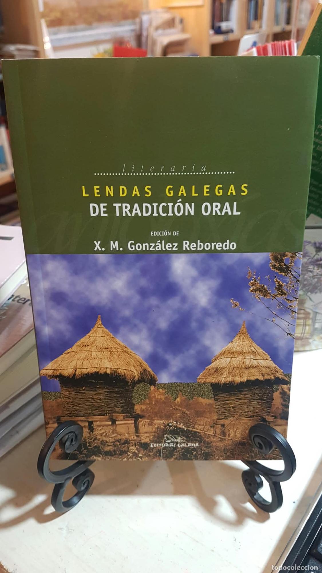 Libros: Lendas galegas de tradicion oral - Xose Manuel Gonzalez Reboredo