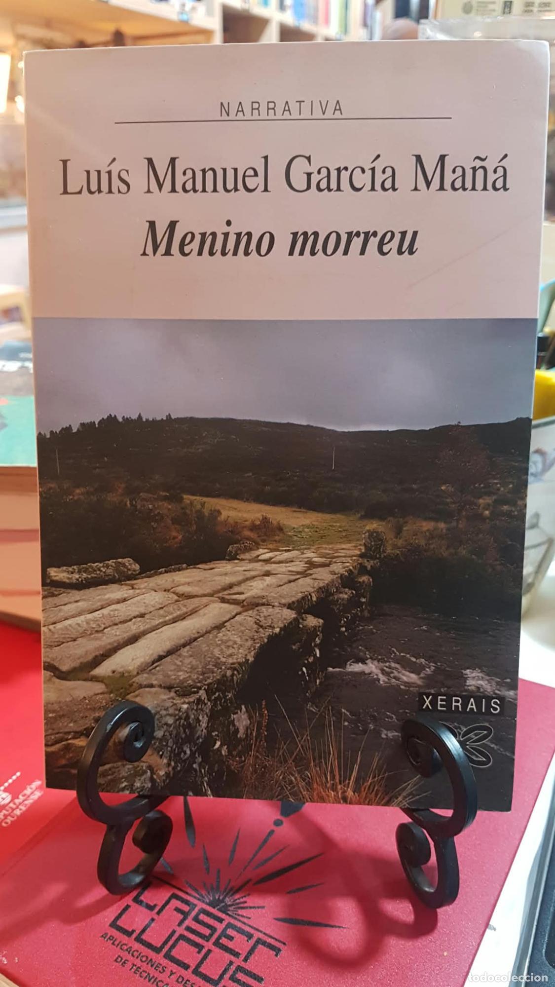 Libros: Menino morreu ( Libro en Gallego ) - GARC&Iacute;A MA&Ntilde;A, LU&Iacute;S MANUEL
