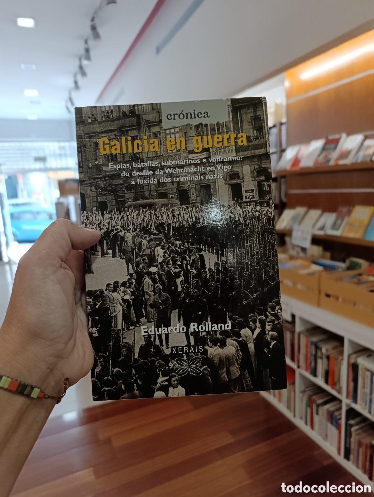 Libros: Galicia en guerra - Rolland, Eduardo