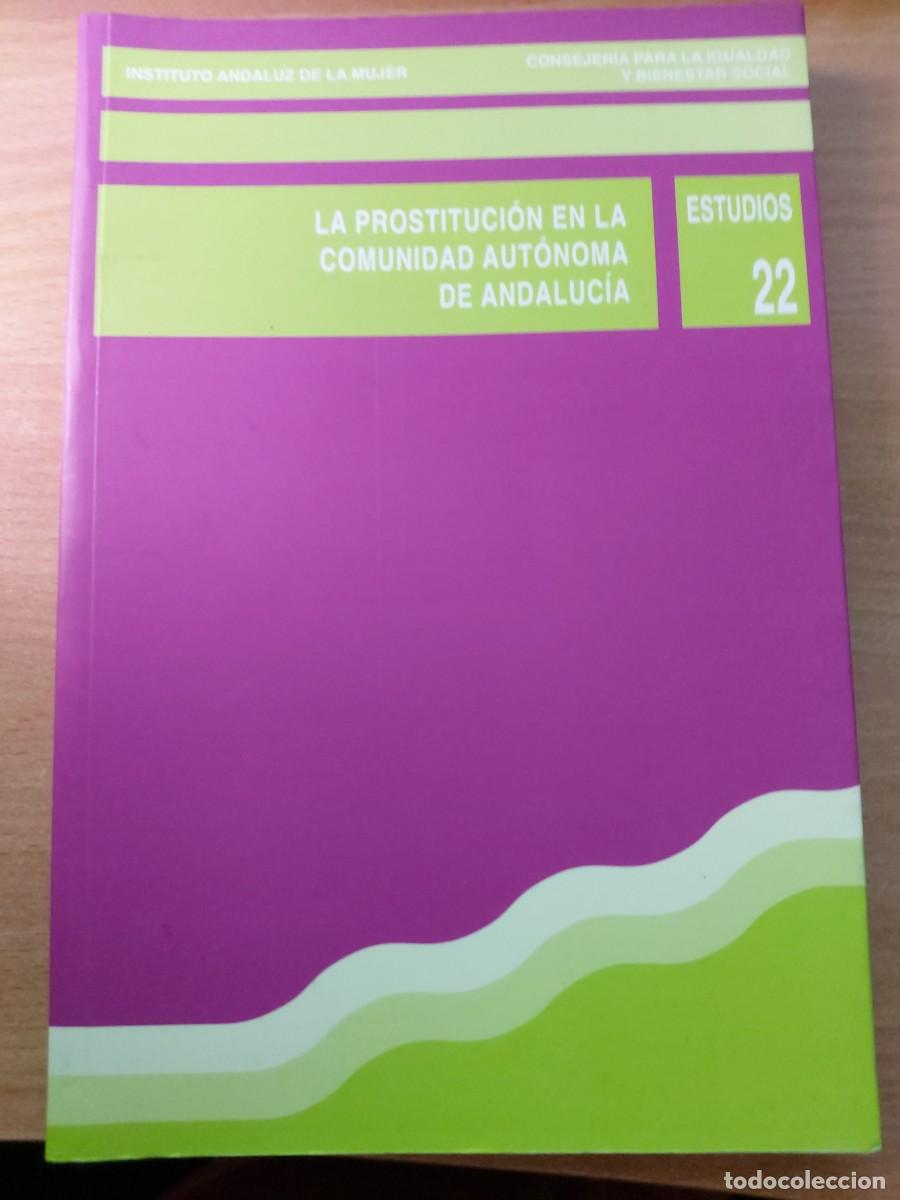 Libros: La prostituci&oacute;n en la Comunidad Aut&oacute;noma de Andaluc&iacute;a Autor&iacute;a: Varios Autores / Cooperativa Aluzar