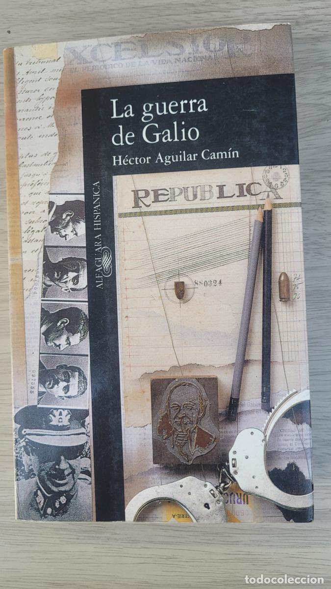Livros em segunda m&atilde;o: La guerra de Galio - Aguilar Cam&iacute;n, H&eacute;ctor