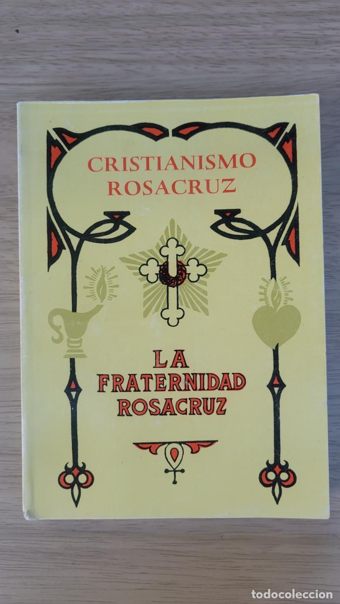 books: Cristianismo rosacruz. Interpretaci&oacute;n esot&eacute;rica del cristianismo. Veinte instrucciones -