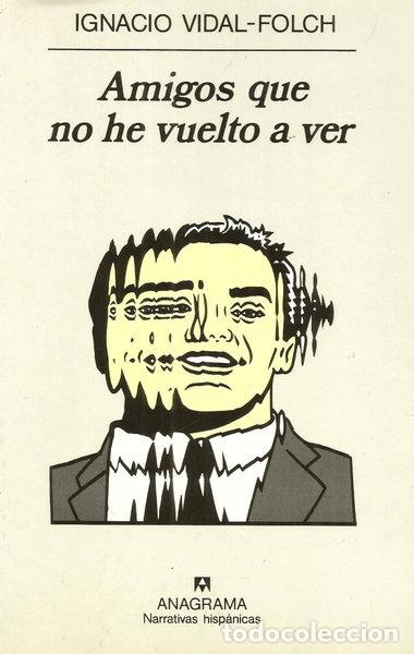 Libros: Amigos que no he vuelto a ver- 9788433910493