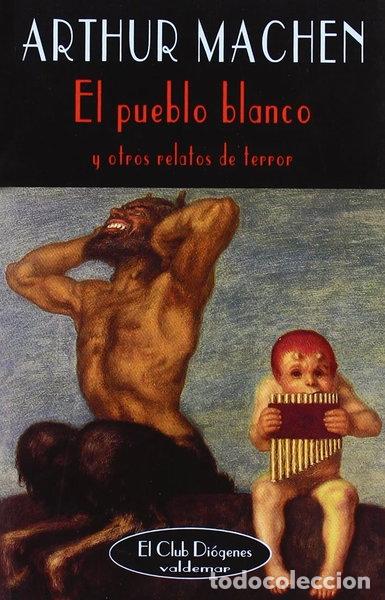 Libros: El pueblo blanco y otros relatos de terror- 9788477024934