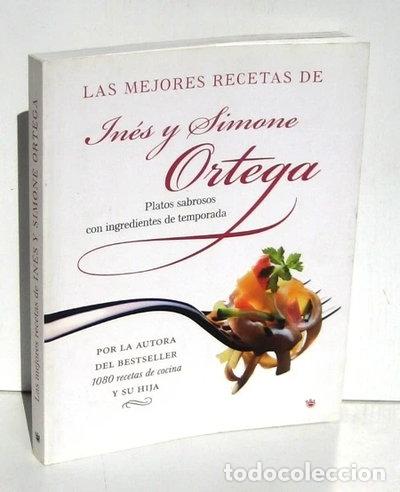 Libros: Las mejores recetas de In&eacute;s y Simone Ortega- 9788478714506