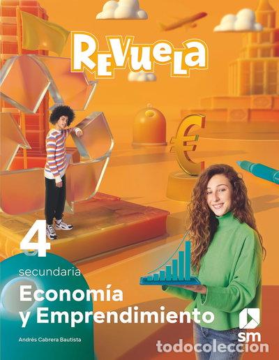 Libros: Econom&iacute;a y emprendimiento. 4 Secundaria. Revuela- 9788411820769