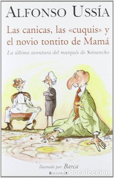 Libros: Las canicas, las cuquis y el novio tontito de Mam&aacute;- 9788466620765