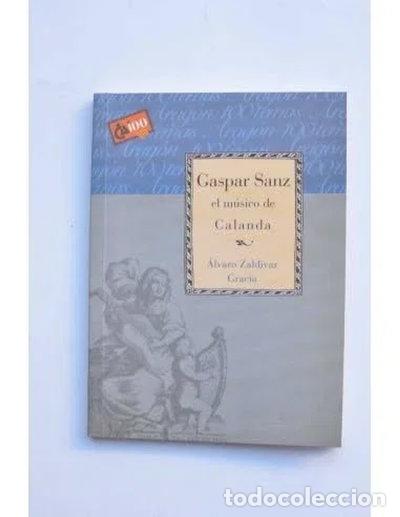 Libros: Gaspar Sanz, el m&uacute;sico de Calanda- 9788488305879