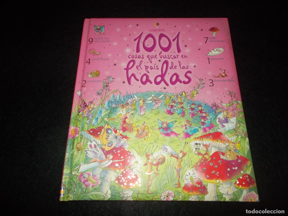 Libros: 1001 COSAS QUE BUSCAR EN EL PA&Iacute;S DE LAS HADAS. Usborne 2005. Libro