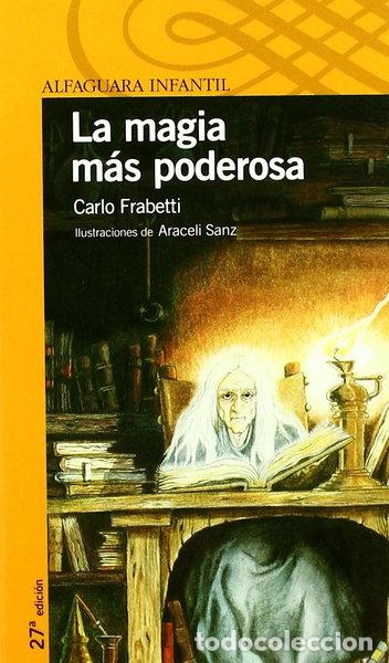 Libros: La magia m&aacute;s poderosa- 9788420464855