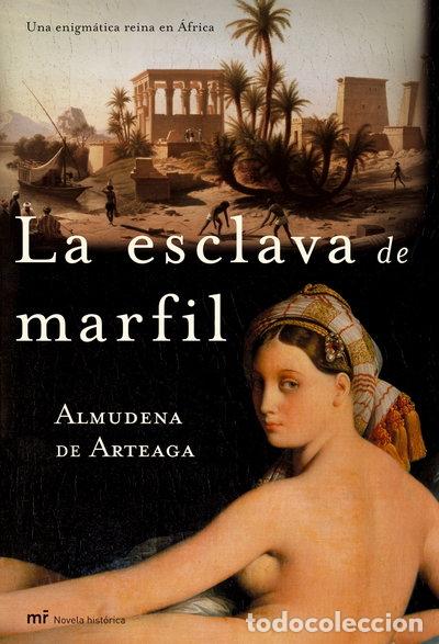 Libros: La esclava de marfil- 9788427031449