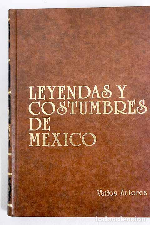 Libros: Leyendas y costumbres de M&eacute;xico
