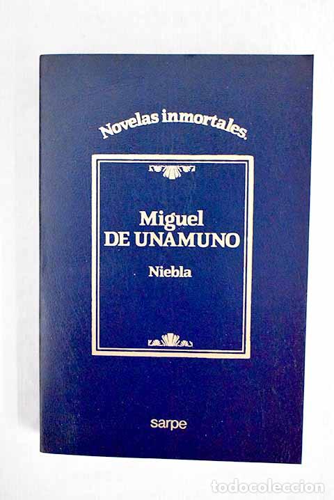 Libros: Niebla: Unamuno, Miguel de.- Unamuno, Miguel de