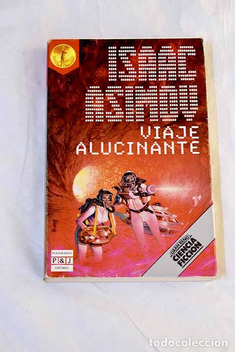 Libros: Viaje alucinante: Asimov, Isaac.- Asimov, Isaac