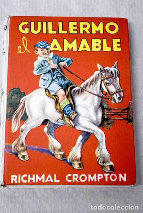 B&uuml;cher: Guillermo el amable: Crompton, Richmal.- Crompton, Richmal