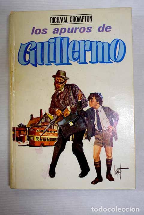B&uuml;cher: Los apuros de Guillermo.- Crompton, Richmal