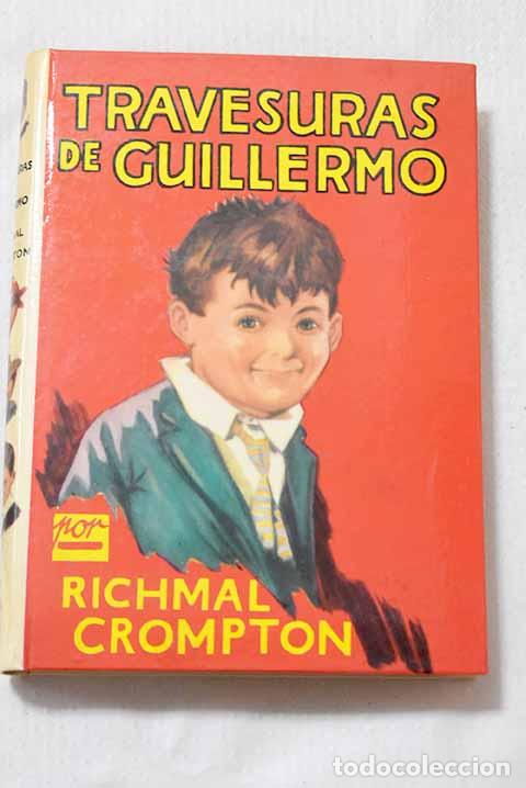 B&uuml;cher: Travesuras de Guillermo.- Crompton, Richmal