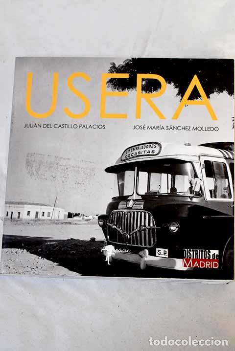 Libros: Usera: Castillo Palacios, Juli&aacute;n del.- Castillo Palacios, Juli&aacute;n del