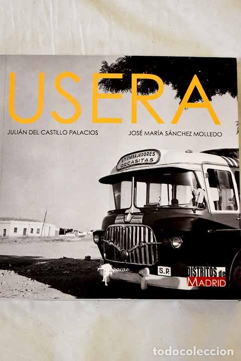 Libros: Usera: Castillo Palacios, Juli&aacute;n del.- Castillo Palacios, Juli&aacute;n del