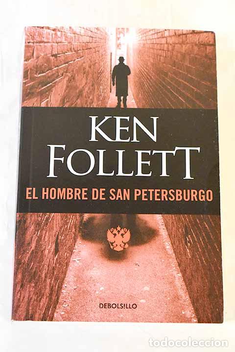 Livres: El hombre de San Petersburgo.- Follett, Ken