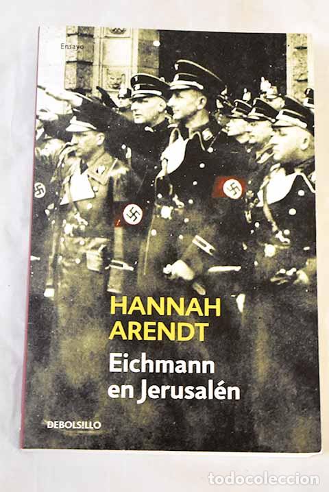Livres: Eichmann en Jerusal&eacute;n.- Arendt, Hannah