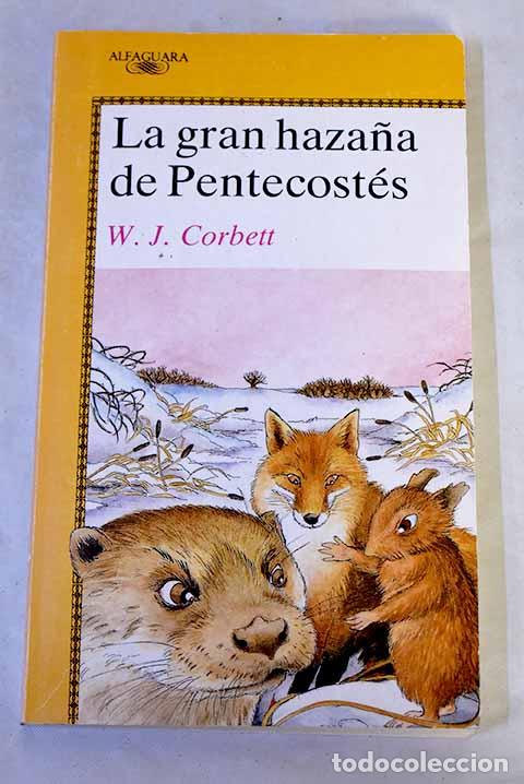 Libros: La gran haza&ntilde;a de Pentecost&eacute;s.- Corbett, W. J.