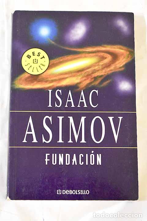 Libros: Fundaci&oacute;n: Asimov, Isaac.- Asimov, Isaac