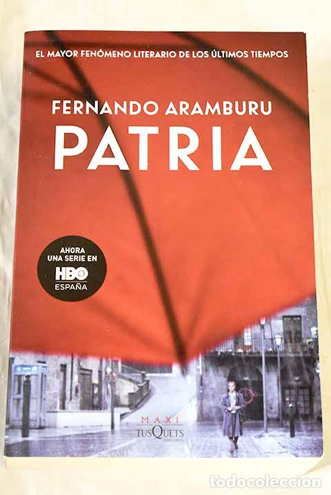 Libros: Patria: Aramburu, Fernando.- Aramburu, Fernando
