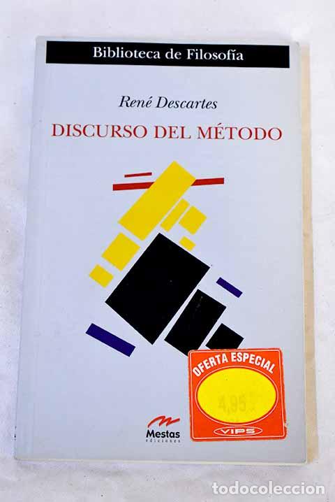 Libros: Discurso de m&eacute;todo: Descartes, Ren&eacute;.- Descartes, Ren&eacute;