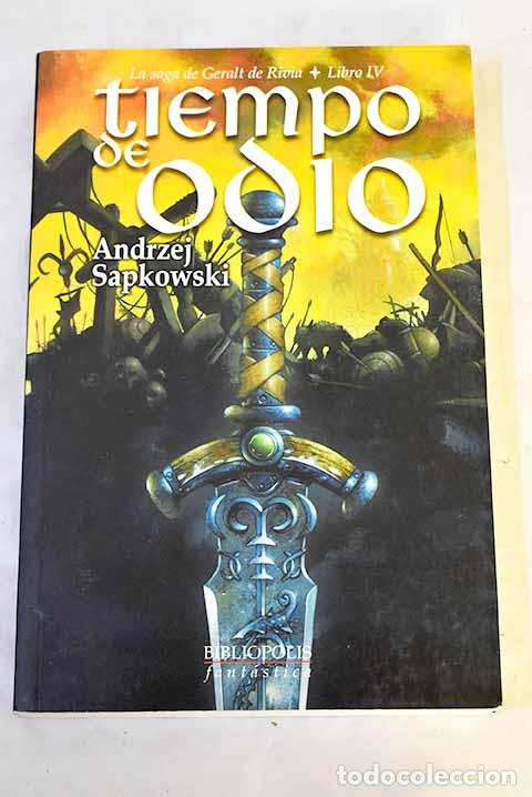 Libros: Tiempo de odio: Sapkowski, Andrzej.- Sapkowski, Andrzej