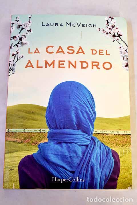 Libros: La casa del almendro.- McVeigh, Laura