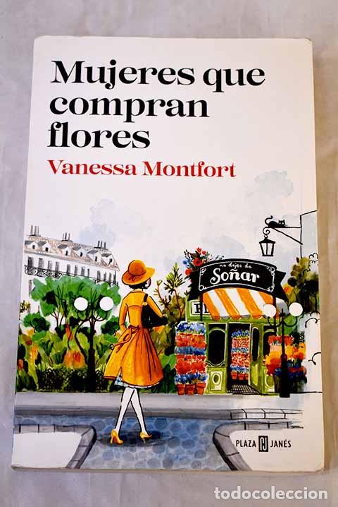 Libros: Mujeres que compran flores.- Montfort, Vanessa