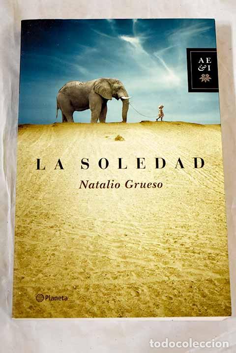 Libros: La soledad: Grueso, Natalio.- Grueso, Natalio