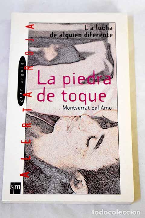 Libros: La piedra de toque: Amo, Montserrat del.- Amo, Montserrat del