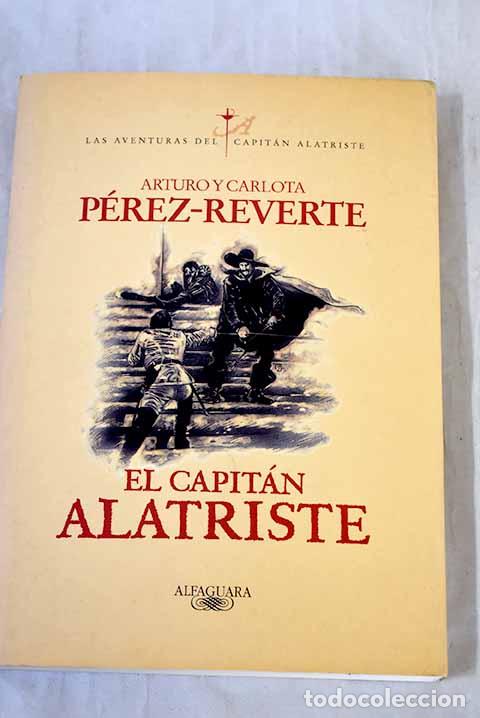 Livros em segunda m&atilde;o: El capit&aacute;n Alatriste.- P&eacute;rez-Reverte, Arturo