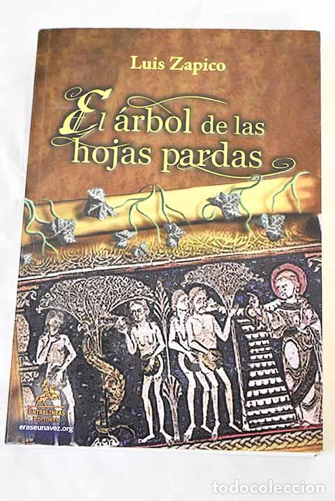 Livros em segunda m&atilde;o: El &aacute;rbol de las hojas pardas.- Zapico Maroto, Luis