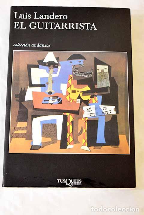 Libros: El guitarrista: Landero, Luis.- Landero, Luis