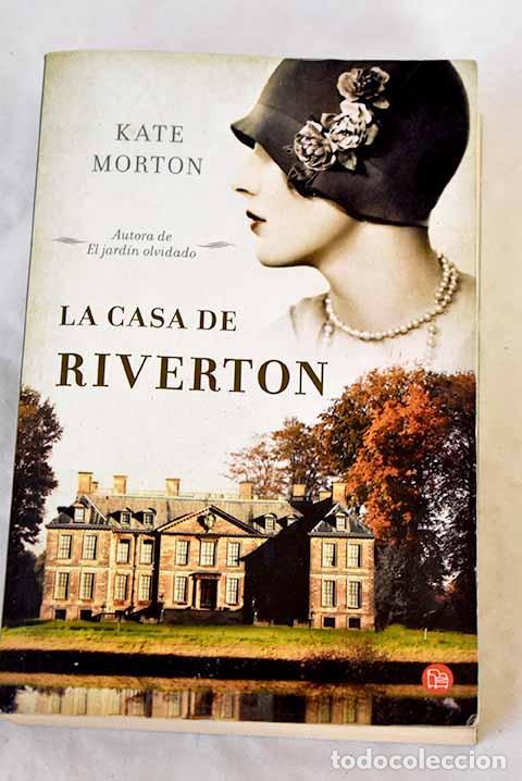 Libros: La casa de Riverton: Morton, Kate.- Morton, Kate