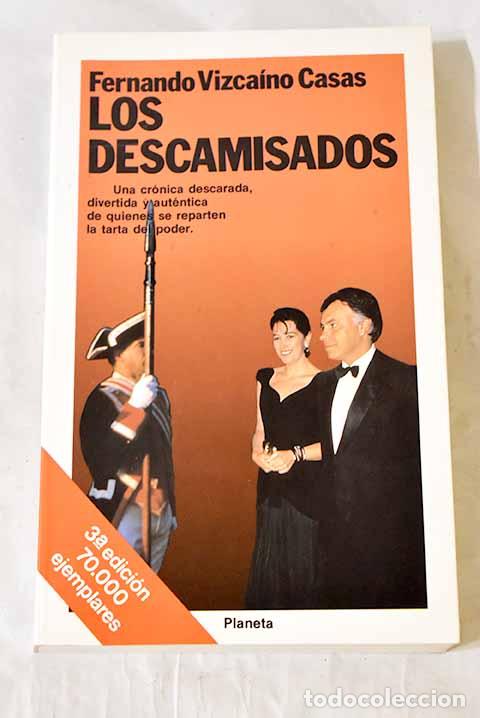Libros: Los descamisados: Vizca&iacute;no Casas, Fernando.- Vizca&iacute;no Casas, Fernando