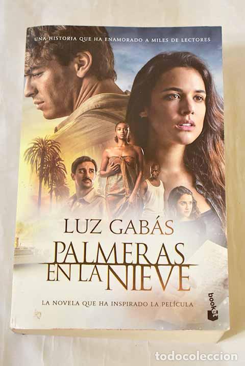 B&uuml;cher: Palmeras en la nieve.- Gab&aacute;s, Luz