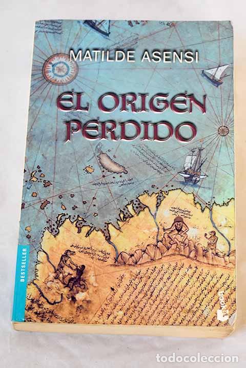 B&uuml;cher: El origen perdido: Asensi, Matilde.- Asensi, Matilde